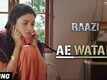Raazi - The Making