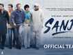 Sanju - Official Teaser