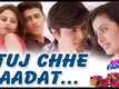 Angry Family | Song - Tuj Chhe Aadat