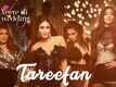 Veere Di Wedding | Song - Tareefan