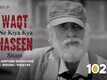 102 Not Out | song - Waqt Ne Kiya