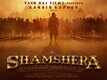 Shamshera - Motion Poster