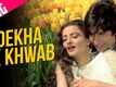 Silsila | Song - Dekha Ek Khwab
