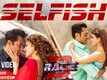 Race 3 | Song - Selfish