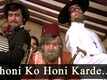 Amar Akbar Anthony | Song - Anhoni Ko Honi Karde