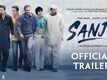 Sanju - Official Trailer
