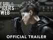 The Girl In The Spider's Web - Official Trailer
