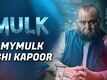 Mulk - Featurette
