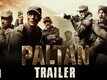 Paltan - Official Trailer