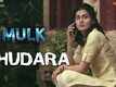 Mulk | Song - Khudara