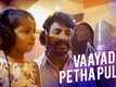 Kanaa | Song - Vaayadi Petha Pulla (Lyrical)