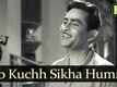 Anari | Song - Sab Kuch Seekha Humne