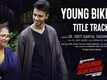 Young Bikers - Title Track