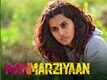 Manmarziyaan - Dialogue Promo