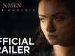 X-Men: Dark Phoenix - Official Trailer