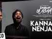 Vanjagar Ulagam | Song - Kannadi Nenjan