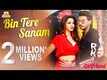 Girlfriend | Song - Bin Tere Sanam