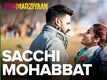 Manmarziyaan | Song - Sacchi Mohabbat