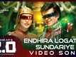 2.0 | Song - Endhira Logathu Sundariye