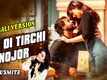 Baadshaho | Song - Tar Oi Tirchi Nojor (Bengali Audio Version)