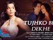 Pagal Kar Diya Toone | Song - Tujhko Bin Dekhe