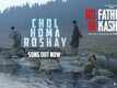 No Fathers In Kashmir | Song - Chol Homa Roshay