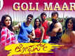 Loafers | Song - Goli Maar