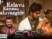 Digbayam | Song - Kelavu Kanasu