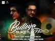 Romeo Akbar Walter | Song - Bulleya (Remix)