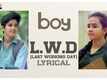 Boy | Song - L.W.D (Last Working Day) Lyrical