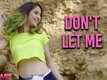 Little Baby | Song - Dont Let Me
