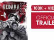 Kedara - Official Trailer
