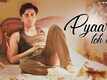 Bala | Song - Pyaar Toh Tha