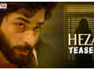 Heza - Official Teaser