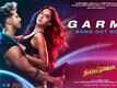 Street Dancer | Song - Garmi