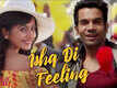 Shimla Mirchi | Song - Ishq Di Feeling