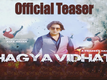 Bhagya Vidhata - Official Teaser