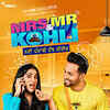 Mrs. & Mr. Kohli - An MX Exclusive Series