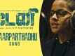 Danny | Song Promo - Yaarparthadhu