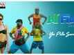 Hi Five | Song - Ye Pilla Sarroja