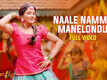 Butterfly | Song - Naale Namma Manelondu