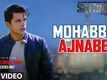 Sayonee | Song - Mohabbat Ajnabee