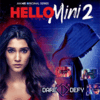 Hello Mini 2 - An MX Original Series
