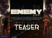 Enemy - Official Hindi Teaser
