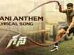 Ghani | Song - Ghani Anthem (Lyrical)