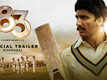 83 - Official Trailer (Kannada)