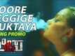 Lisa | Song Promo - Moore Peggige Muktaya