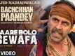Bachchhan Paandey | Song - Saare Bolo Bewafa