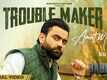 Babbar | Song - Trouble Maker