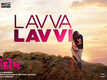 Naadi Dosh | Song - Lavva Lavvi